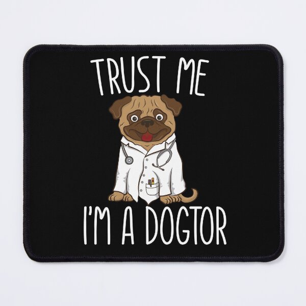 Item preview, Funny Vet Tech - Trust Me I'm A Dogtor designed and sold by SunsetGloww.