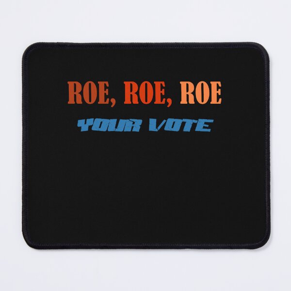 Item preview, Roe Your Vote Pro Choice Women's Rights designed and sold by Micosmile.