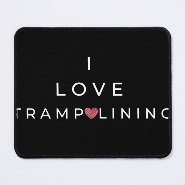 Item preview, I Love Trampolining designed and sold by Pixelish.