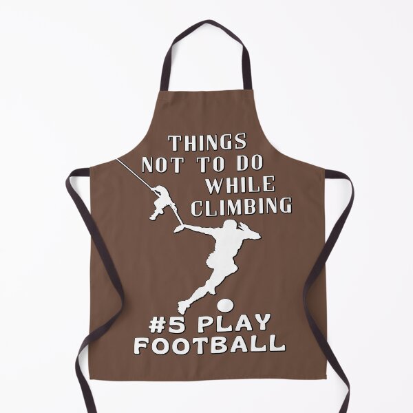 Item preview, Funny Climbing, Things not to do - play football designed and sold by AEROSPACE-IND.