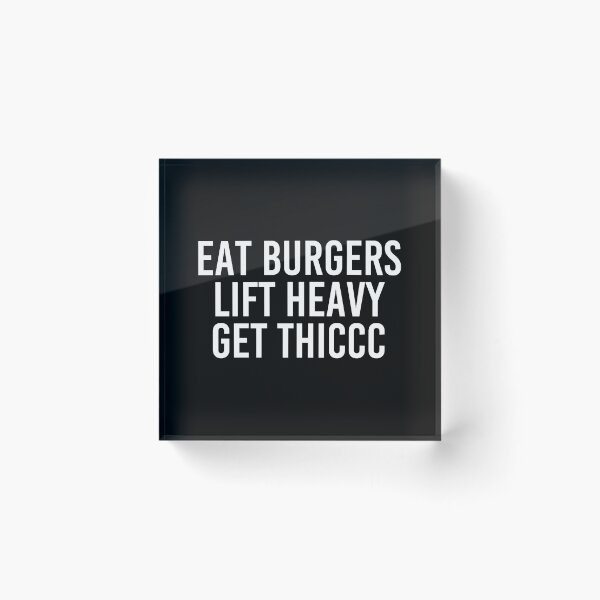 Item preview, Eat Burgers Lift Heavy Get Thick, Funny Men Women Gym Gift  designed and sold by OnJaysWingss.