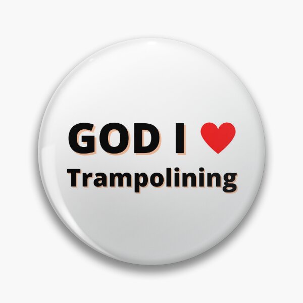 Item preview, God I Love Trampolining designed and sold by Pixelish.