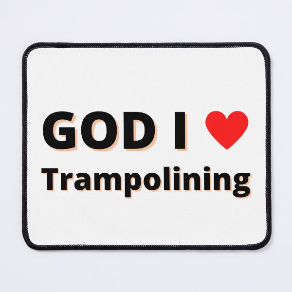 Item preview, God I Love Trampolining designed and sold by Pixelish.
