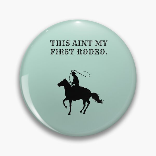 Item preview, This Aint My First Rodeo. designed and sold by FloridaKeys1984.