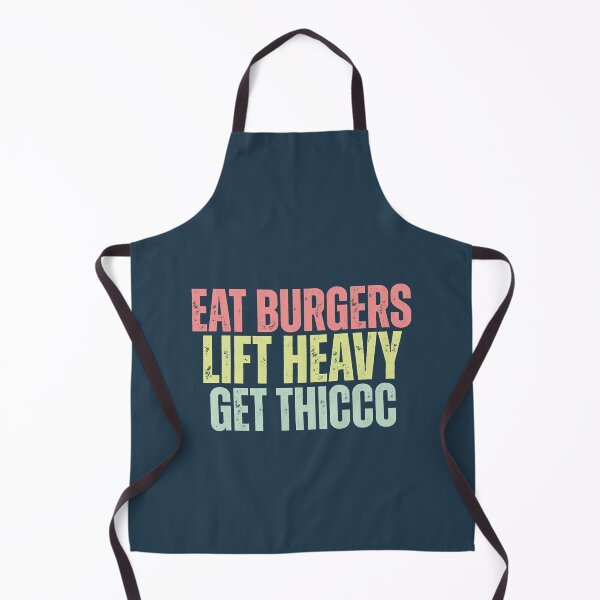 Item preview, Funny Eat Burgers Lift Heavy Get Thiccc - Sarcastic funny Saying designed and sold by OnJaysWingss.