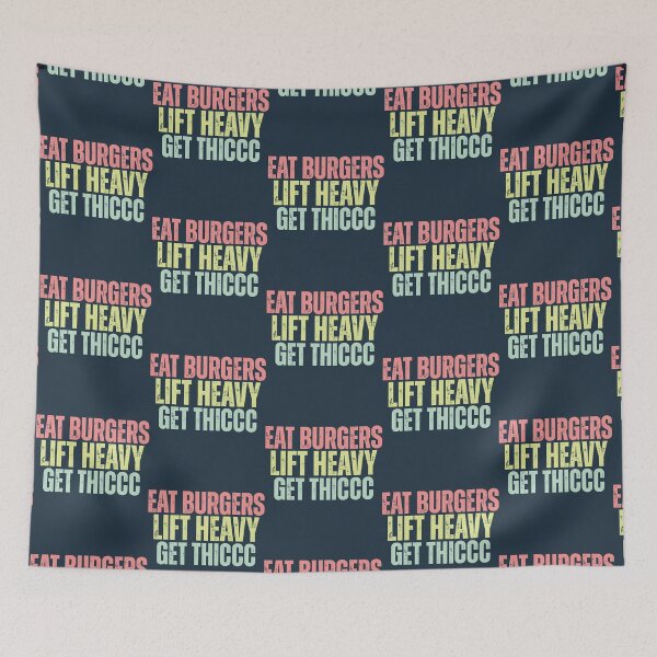 Item preview, Funny Eat Burgers Lift Heavy Get Thiccc - Sarcastic funny Saying designed and sold by OnJaysWingss.