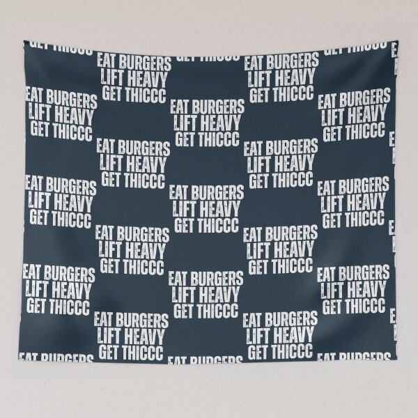 Item preview, Funny Eat Burgers Lift Heavy Get Thiccc - Sarcastic funny Saying designed and sold by OnJaysWingss.