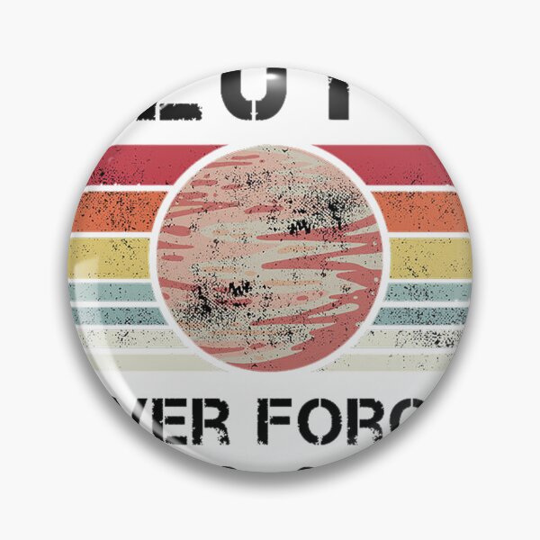 Item preview, Never Forget Pluto Retro Style Funny Space Science designed and sold by iphotograph4.