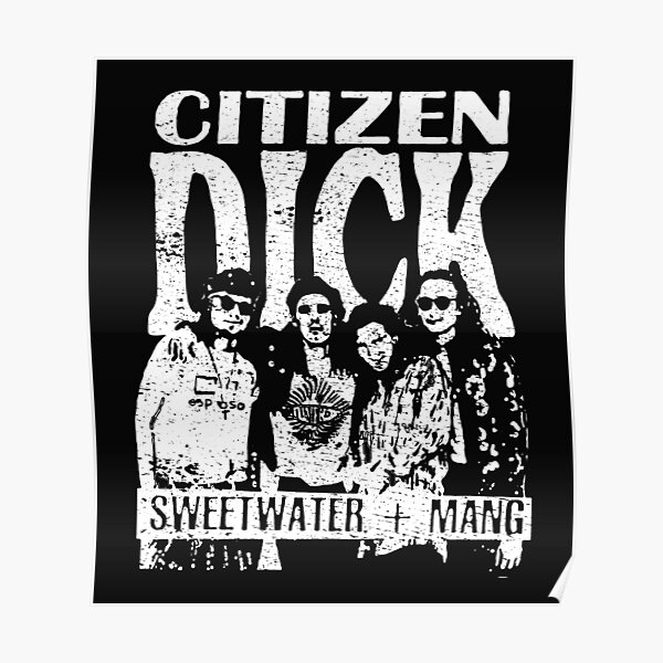 Citizen Dick Posters for Sale | Redbubble
