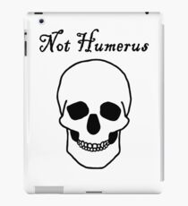 Not Humerus iPad Case/Skin