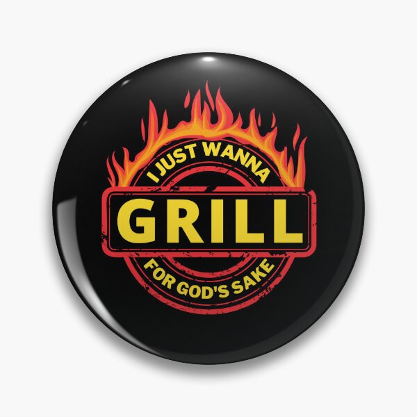 Item preview, I Just Wanna Grill For Gods Sake designed and sold by GeeHanz.