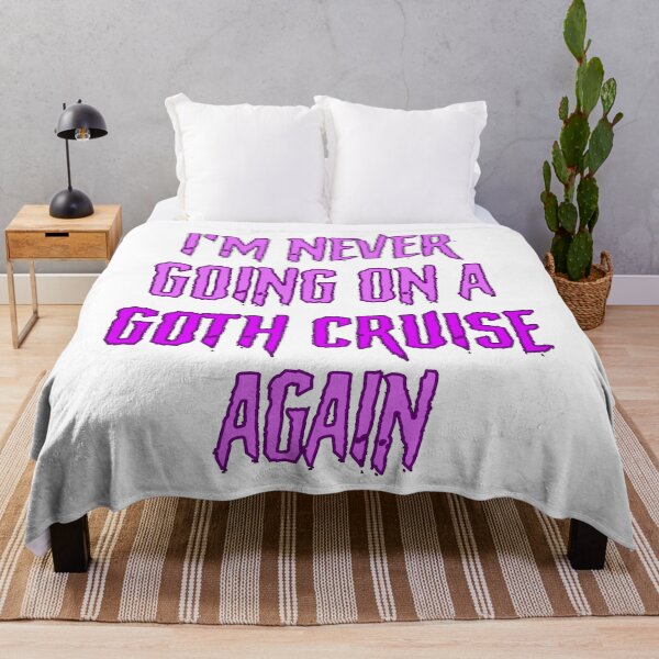 Item preview, I'm never going on a goth cruise again designed and sold by Signs for Dark Times.