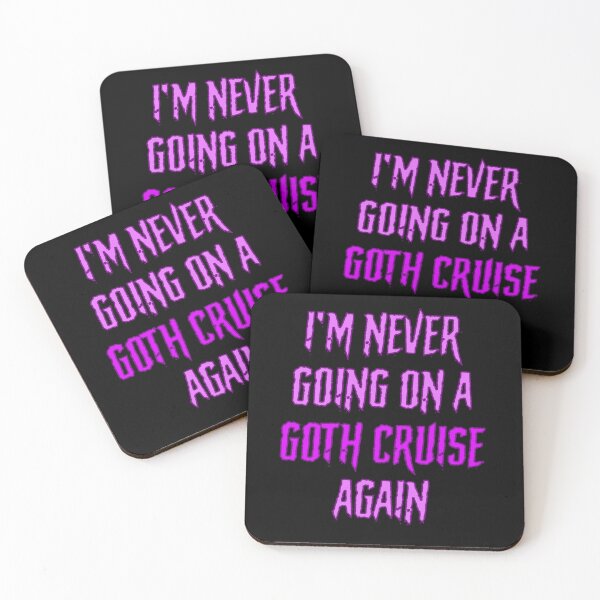 Item preview, I'm never going on a goth cruise again designed and sold by Signs for Dark Times.