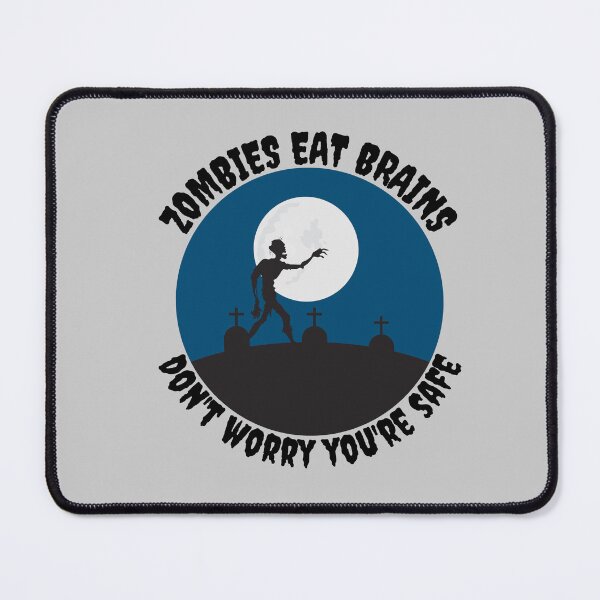 Item preview, Zombies eat brains , don't worry you're safe designed and sold by Red Ouane.