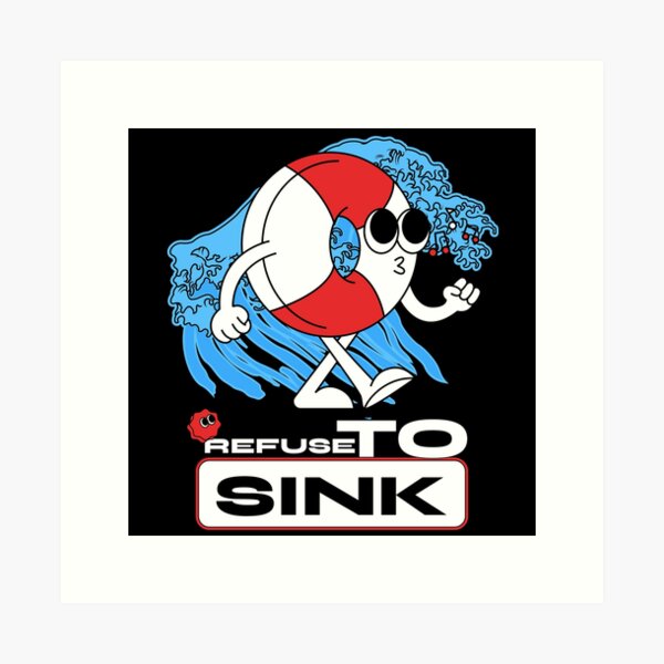 Item preview, Refuse to Sink! I Float. designed and sold by Zwembad Vergelijker.
