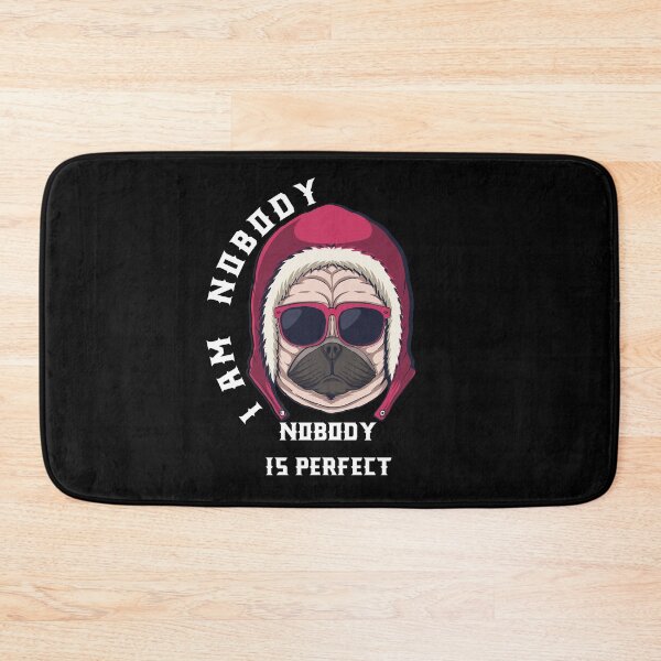 Item preview, Nobody is Perfect, I am nobody  designed and sold by Akimatax ✯✯✯✯✯.