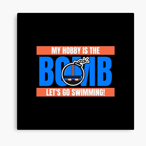 Item preview, My Hobby Is The Bomb. Let's Go Swimming! designed and sold by Zwembad Vergelijker.