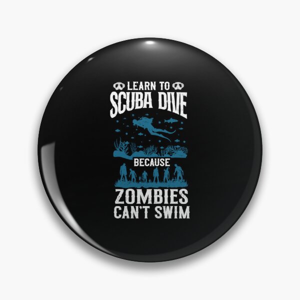 Item preview, Diving Diver Learn To Scuba Dive Zombies Can't Swim designed and sold by Zaidan16.