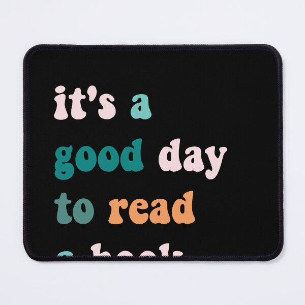 Item preview, It’s a Good Day to Read a Book, Women Book Lovers designed and sold by Yonik ★★★★★.