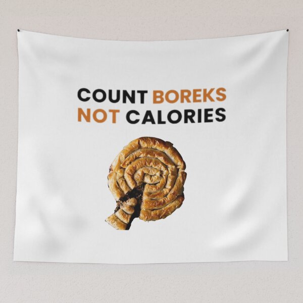 Item preview, Count Boreks Not Calories designed and sold by Ala Muk.