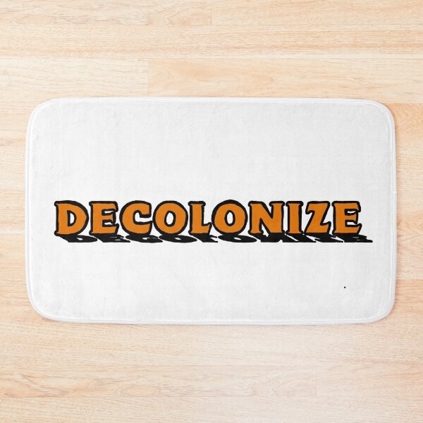Item preview, DECOLONIZE (ORANGE) designed and sold by Mackenzie "Kenzie" Janveaux.