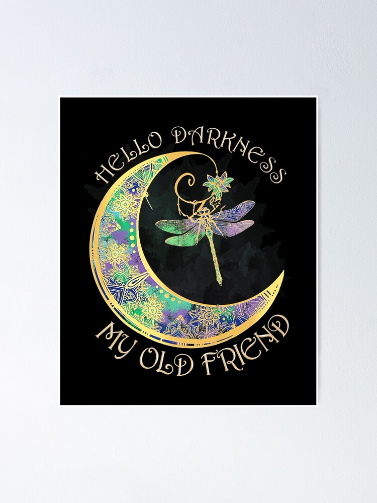Hello Darkness My Old Friend Moon And Dragonfly T-Shirt Gift Hello Darkness My Old Friend Moon And Dragonfly T-Shirt Gift