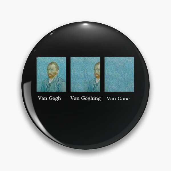 Item preview, Funny Van Gogh Van Goghing Van Gone meme designed and sold by Tarun Bisht.