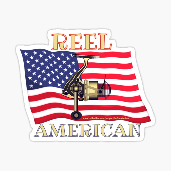 Reel American Sticker for Sale by theflandonian