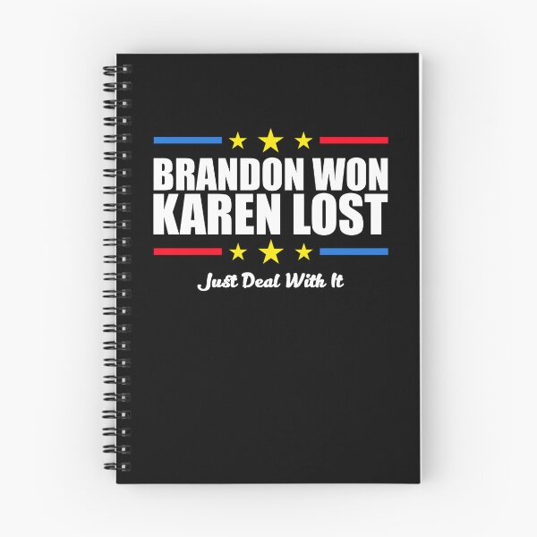 Item preview, Brandon won karen lost just deal with it designed and sold by margeretelser.