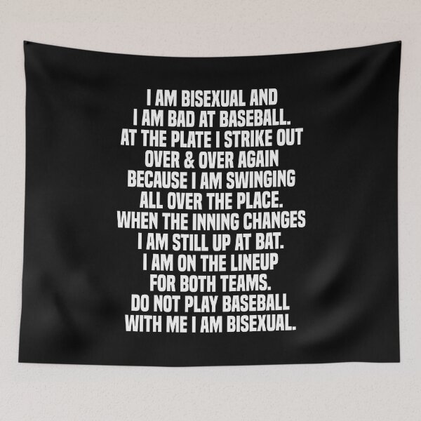 Item preview, I am bisexual and I am bad at baseball at the plate I strike out over and over again designed and sold by andygiangore.