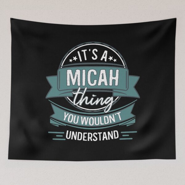 Item preview, It's A Micah Thing You Wouldn't Understand designed and sold by itsHoneytree.