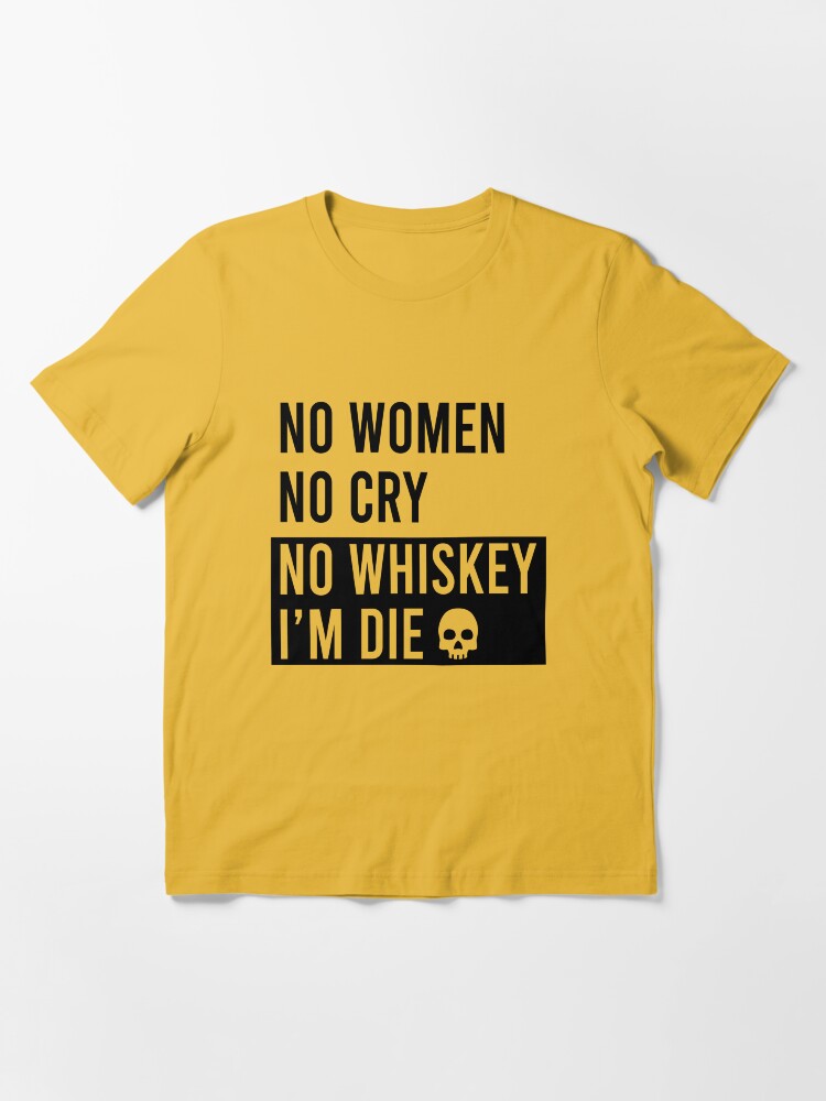 No Woman No Cry - No Woman No Cry - T-Shirt