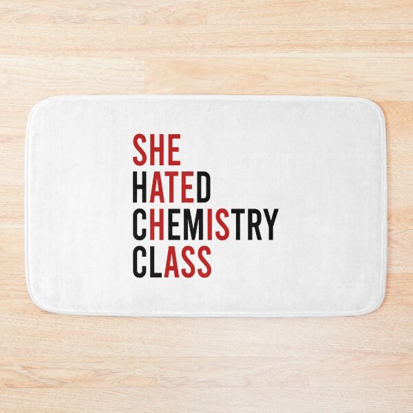 Item preview, She hated chemistry class She ate his ass designed and sold by addylolanden.