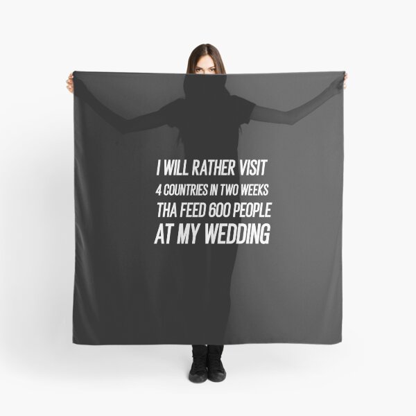 Item preview, i will rather visit 4 countries in two weeks tha feed 600 people at my wedding designed and sold by Crystakim.