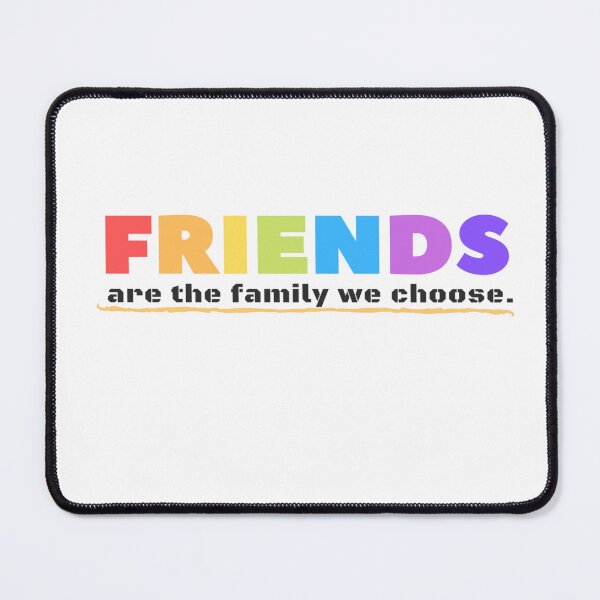 Item preview, Friends Are The Family We Choose- Friendship Quotes designed and sold by Restless Mortal.