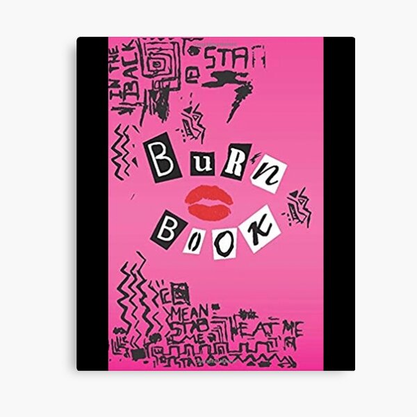 Burn Book-11x14 buying stretched canvas