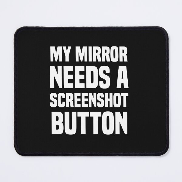 Item preview, my mirror needs a screenshot button designed and sold by Crystakim.