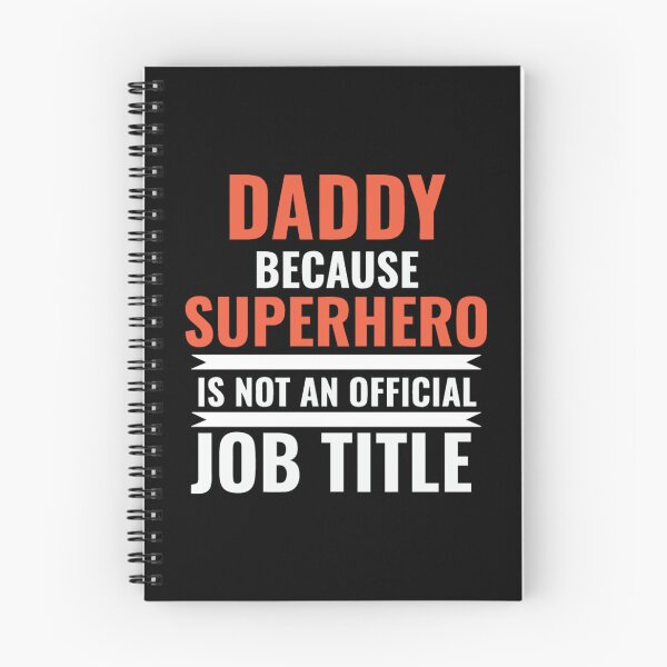 Item preview, Daddy because superhero isn't an official job title designed and sold by stryderdk.