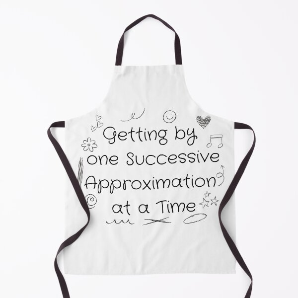 Item preview, Getting By One Successive Approximation At A Time Design designed and sold by Abby Graphy ⭐⭐⭐⭐⭐.