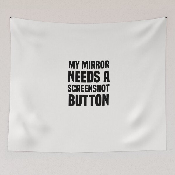 Item preview, my mirror needs a screenshot button designed and sold by Crystakim.
