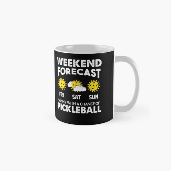 Weekend forecast - Pickleball Classic Mug