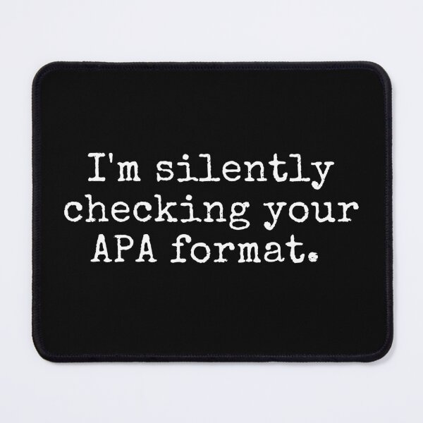 Item preview, I'm Silently Checking Your APA Format. - Funny Assistant Professor, Associate Professor, Full Professor designed and sold by jadedscientist.