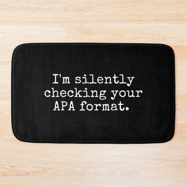 Item preview, I'm Silently Checking Your APA Format. - Funny Assistant Professor, Associate Professor, Full Professor designed and sold by jadedscientist.