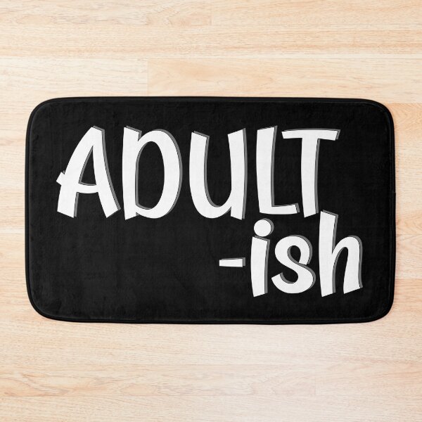 Item preview, Adult-ish adulting adultish funny sarcastic adulthood joke designed and sold by Novel-ty.