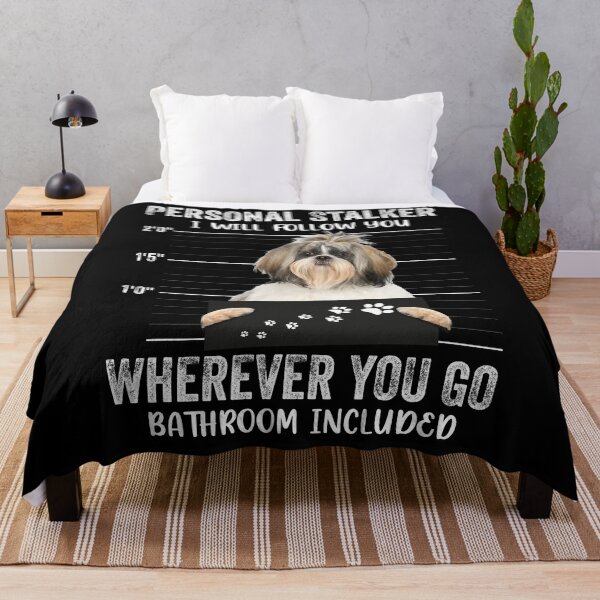 Item preview, Personal Stalker I will Follow You Wherever You Go Bathroom Included, Personal Stalker Dog, Shih Tzu, Lhasa Apso, Bichon Frise, Maltese, Funny Puppy Sayings, Shih Tzu Owner Gifts designed and sold by PRINTED ..