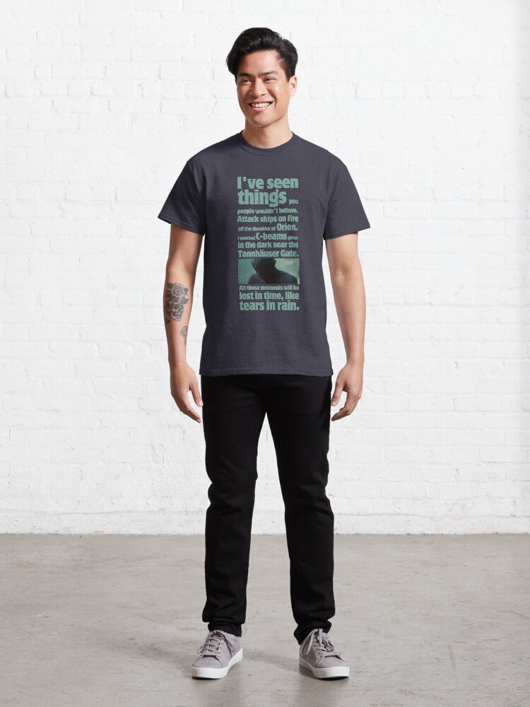 Alternate view of like tears in rain - blade runner quote Classic T-Shirt
