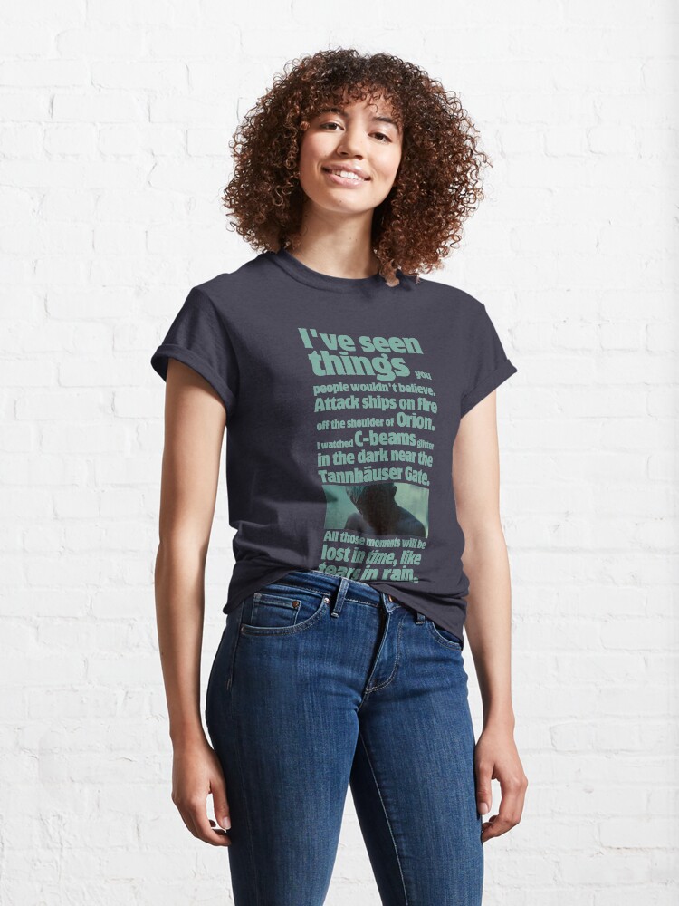 Alternate view of like tears in rain - blade runner quote Classic T-Shirt