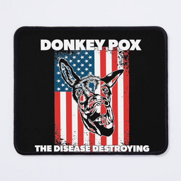 Item preview, Donkey Pox The Disease Destroying America designed and sold by RoguePixel.