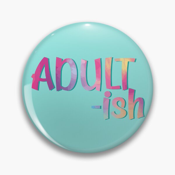 Item preview, Adult-ish adulting adultish funny sarcastic adulthood joke holographic kawaii pastel acqua color designed and sold by Novel-ty.