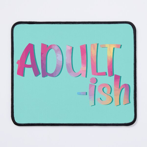 Item preview, Adult-ish adulting adultish funny sarcastic adulthood joke holographic kawaii pastel acqua color designed and sold by Novel-ty.